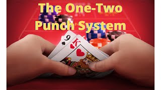 Baccarat: The One-Two Punch System