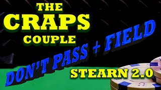Stearn 2.0 Don’t Pass + Field Bet Craps Strategy