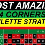 MOST AMAZING 4 CORNERS ROULETTE STRATEGY EVER
