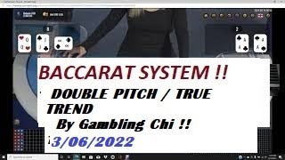 Baccarat LIVE PLAY By Gambling Chi 3/06/2022