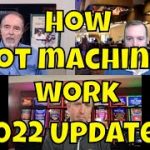 How Slot Machines Work – 2022 Update