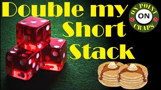 Modifying a Short Stack Craps Strategy for twice the bankroll