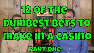 12 of the Dumbest Bets to Make in a Casino! Part 1