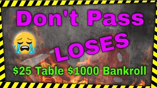 Don’t Pass Craps Strategy Loses on a $25 Table