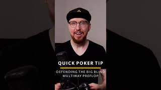 Quick Poker Tip: Defending The Big Blind Multiway #Shorts
