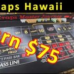 EZ $75 Craps Strategy: Craps Hawaii Mel Lum Ho