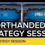 Shorthanded Live Poker Strategy Session