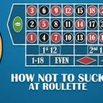 How Not To Suck At Roulette – What You Should Know About Online Roulette