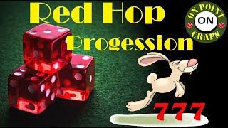 Hopping the Reds Craps Progression Strategy