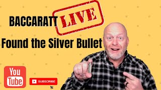 Baccarat Silver Bullet Strategy