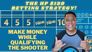 The HP $120 Craps Betting Strategy!  Make Money while qualifying the Shooter
