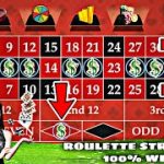 Roulette guaranteed strategy 100% win Rate || Roulette strategy