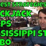 The Best Strategies for Blackjack, Craps, Mississippi Stud and Sic Bo