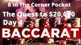 Baccarat: 8 In The Corner Pocket Simulation Test Series Day 4