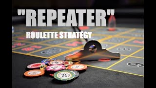 “Repeater” the BEST ROULETTE STRATEGY ever for Back to Back hits | UNIQUE Roulette Strategy to WIN