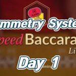 2022-Baccarat Symmetry System Day 1