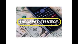Baccarat Strategy….Not Financial Advise