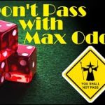 Maximum Odds on the Don’t Pass.  Low Bankroll Craps Strategy.