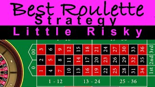 Best Risky Roulette Strategy !!! WIN BIG