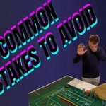 5 COMMON MISTAKES AT THE CRAPS TABLE and what to avoid