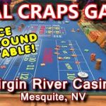 30 MINUTES OF CRAPS! – Live Craps Game #48 – Virgin River Casino, Mesquite, NV – Inside the Casino