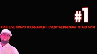 FREE LIVE CRAPS TOURNAMENT EVERY WEDNESDAY START 5PST TEST YOUR BETTING STRATEGIES.