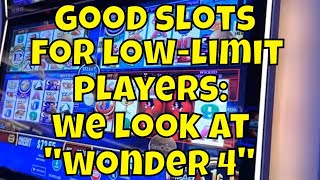 Good Slot Machines for Low-Limit Players: We Look at “Wonder 4”
