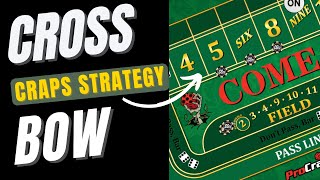 The Crossbow Craps Strategy – a better Iron Cross. Finally.