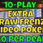 10-Play Extra Draw Frenzy Video Poker at $30 Per Deal!