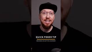 Quick Poker Tip: Become An Active Learner! #Shorts