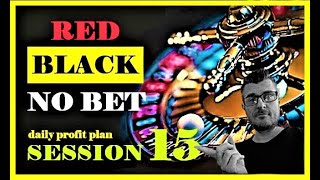 🔴 RED ⚫ BLACK NO BET Roulette Strategy | Best Roulette Strategy to WIN | Daily Profit Session 15