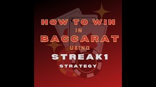 STREAK1 STRATEGY in BACCARAT