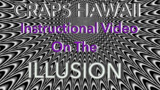 Craps Hawaii — Learn the How’s and Why’s of the Illusion