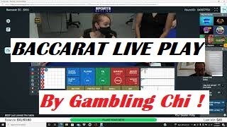 Baccarat Winning Strategy “LIVE PLAY” By Gambling Chi 3/28/2022