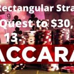 Baccarat: Rectangular strategy simulation test series – Day 13