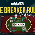 Online Poker Tie Breaker Rules | List of Tie Breaking Poker Hands | Adda52