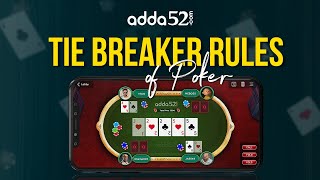 Online Poker Tie Breaker Rules | List of Tie Breaking Poker Hands | Adda52