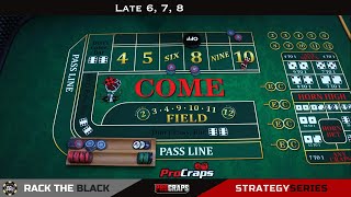 The Late 6, 7, 8 Craps Strategy