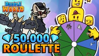 50.000 GEM ROULETTE! – [ Doodle World ]