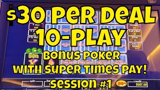 10-Play Super Times Pay Video Poker at $30 a Deal – Session #1