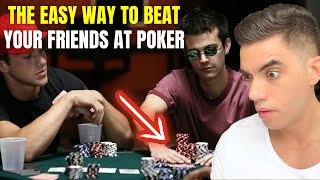 How to Beat Your Friends at Poker Every Time (Just Do This!)