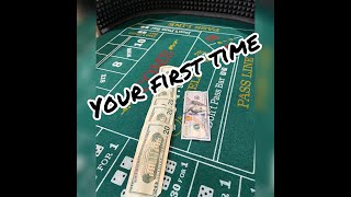 YOUR FIRST TIME — CRAPS 101 – Class is in Session