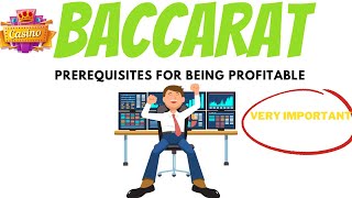 Baccarat Prerequisites for Turing Profitable. Baccarat winning Bet Selection and money management.