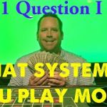 #1 Question I Get Is What Roulette System Do You Play Most?