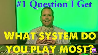 #1 Question I Get Is What Roulette System Do You Play Most?