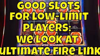 Good Slots for Low-Limit Players: We Look at 10-cent “Ultimate Fire Link”