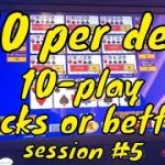 $50 Per deal Video Poker! 10-Play $1 Jacks or Better – Session #5