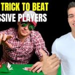 Simple Trick to Beat Aggressive Players (Works Every Time)