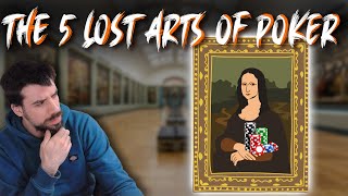 Winning Poker Tips: The 5 Lost Arts of Poker