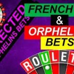 ROULETTE STRATEGY FRENCH TIER AND ORPHELIN BETS